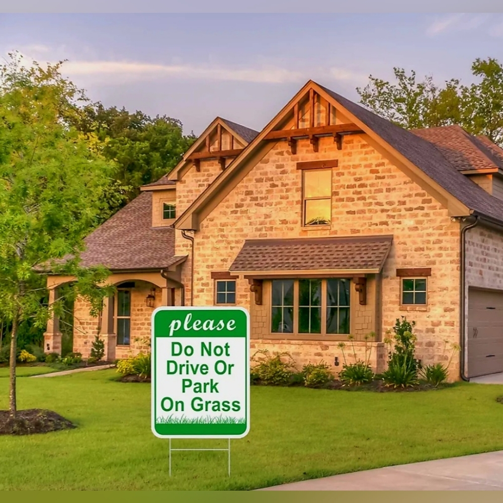 Please Do Not Drive Or Park On Grass Yard Sign